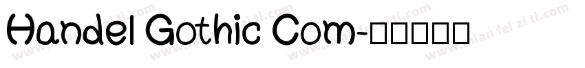 Handel Gothic Com字体转换